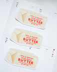 Kuboandlucy Stationery Co | Life is Better with Butter Matte Vinyl Sticker